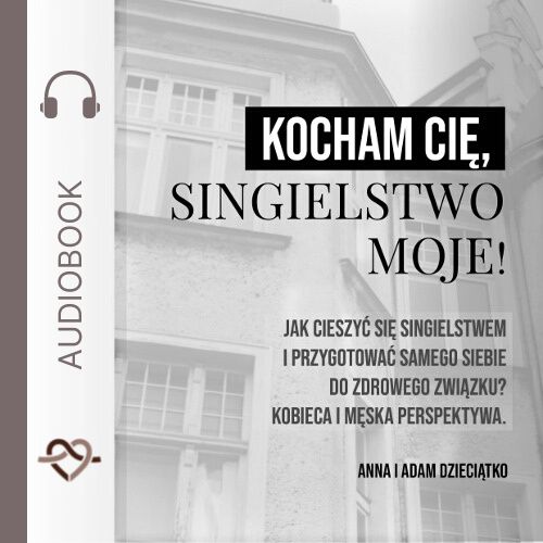 Audiobook: Kocham Cię, singielstwo moje!