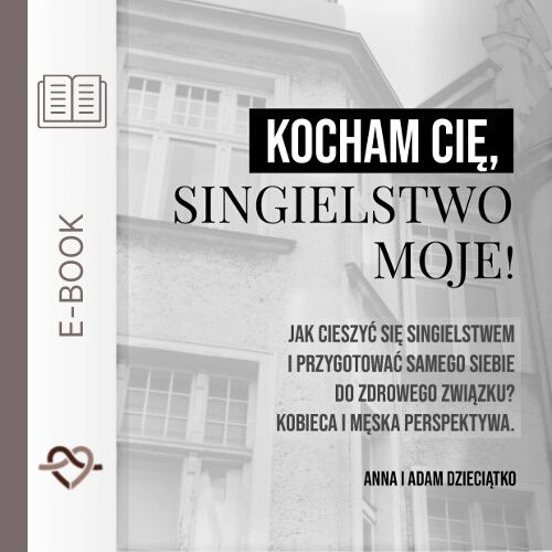 E-book: Kocham Cię, singielstwo moje!